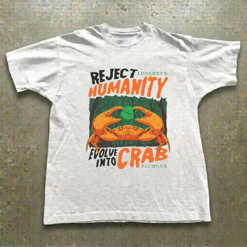 Reject Humanity Evolve Into Crab White T-Shirt